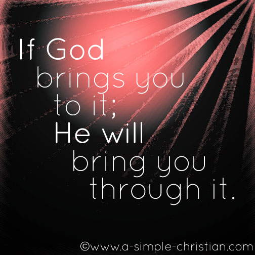 if god brings you to it